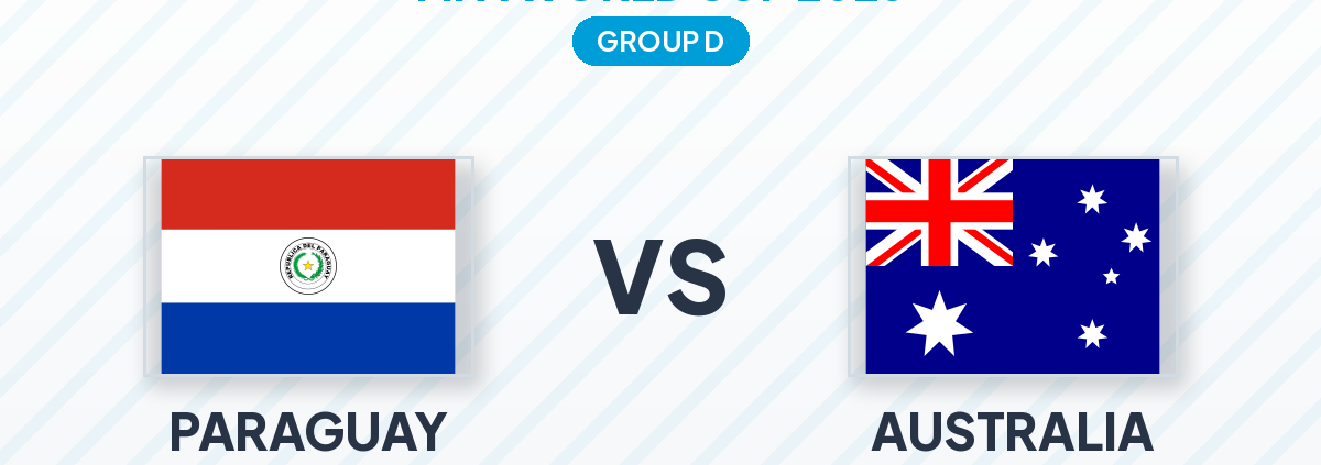 World Cup 2026: Paraguay vs Australia – Group D Showdown That Could Decide Who Goes Through